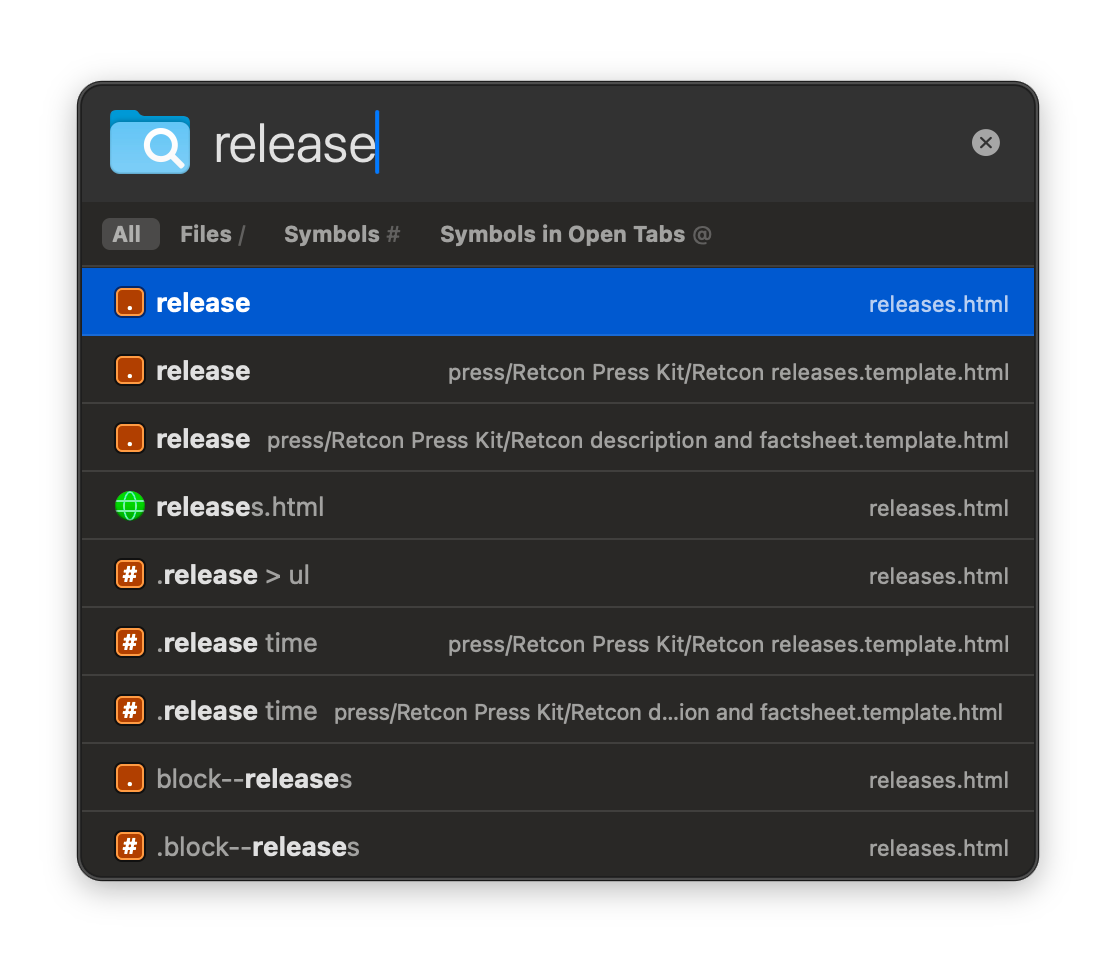 The same window as before. In the text field, the word “release” has been typed. As a result, a list has appeared below the row of buttons: it lists various elements named “release”, a few CSS selectors like “.release > ul”, and a file named “releases.html”. Each element has an icon indicating its type, and the relative path of the file it is from, such as “press/Retcon Press Kit/Retcon releases.template.html”.